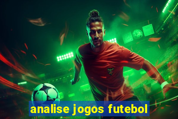 analise jogos futebol